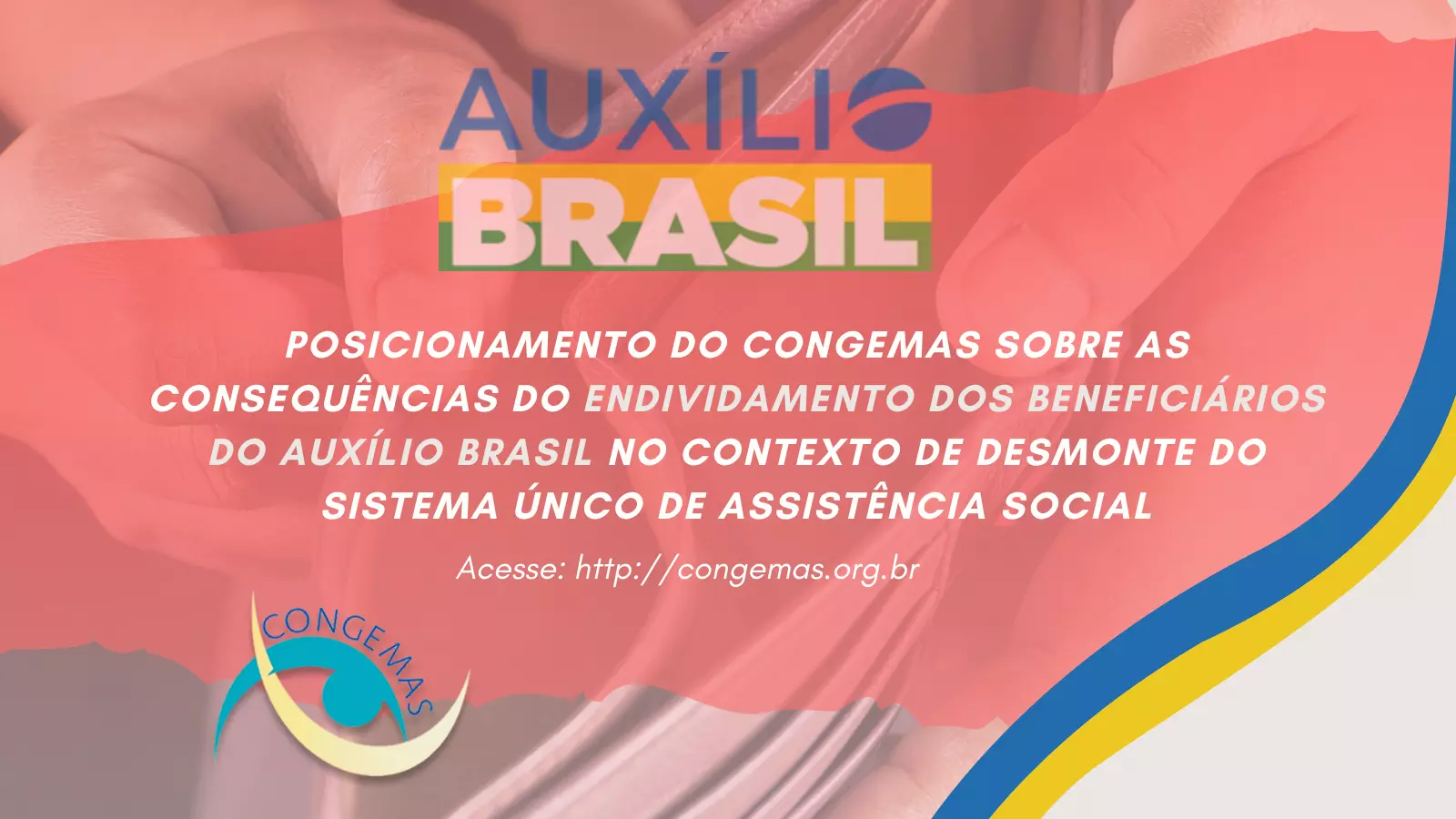 POSICIONAMENTO DO CONGEMAS - CONSEQUÊNCIAS DO ENDIVIDAMENTO DOS BENEFICIÁRIOS DO AUXÍLIO BRASIL